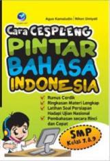 Cara Cespleng Pintar Bahasa Indonesia (SMP Kelas 7, 8, 9)